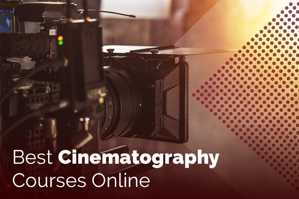 Best Courses To Study and Learn Cinematography Online