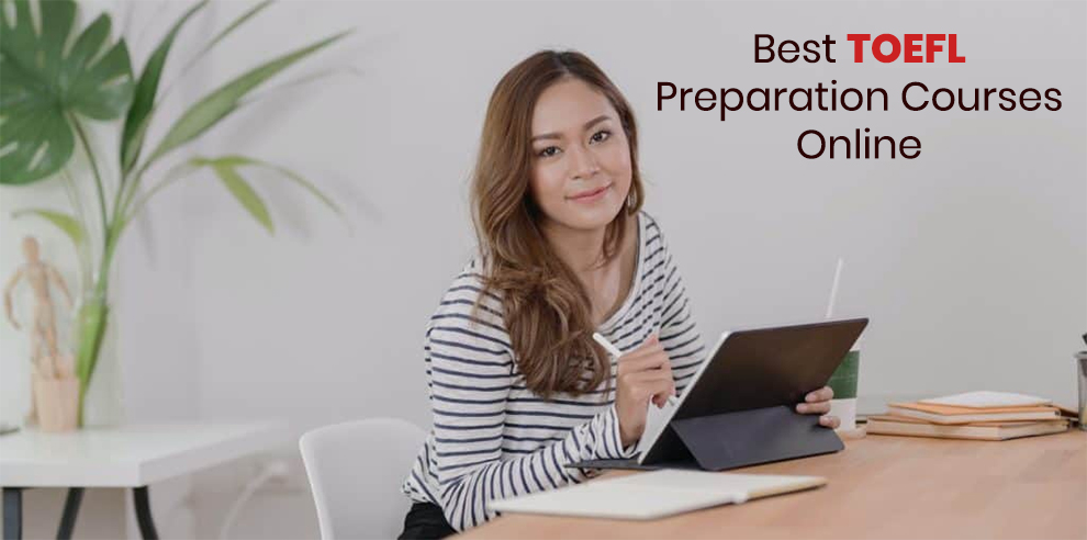 Best TOEFL Online Classes and Preparation