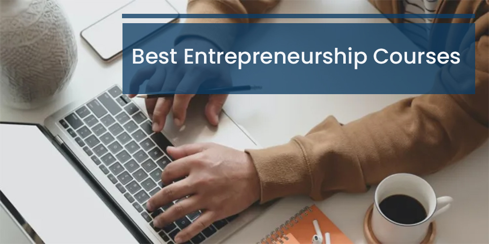 Best Online Entrepreneurship Courses with Certificates