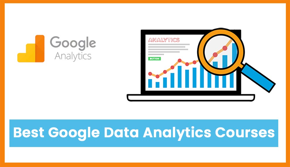 Best Google Data Analytics Courses