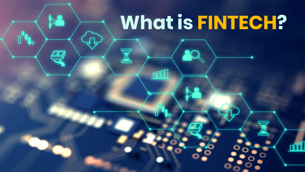 What is Fintech