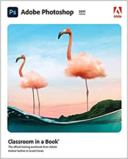 Adobe Photoshop Classroom in a Book (2022 release) 1st Edition