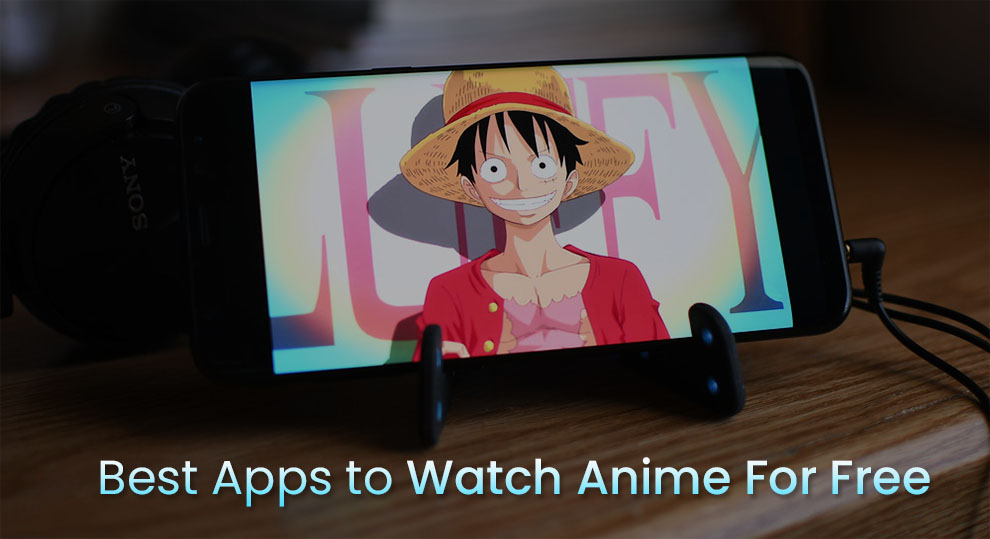 Best apps to watch anime for free