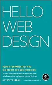 Hello Web Design: Design Fundamentals and Shortcuts for Non-Designers Hardcover