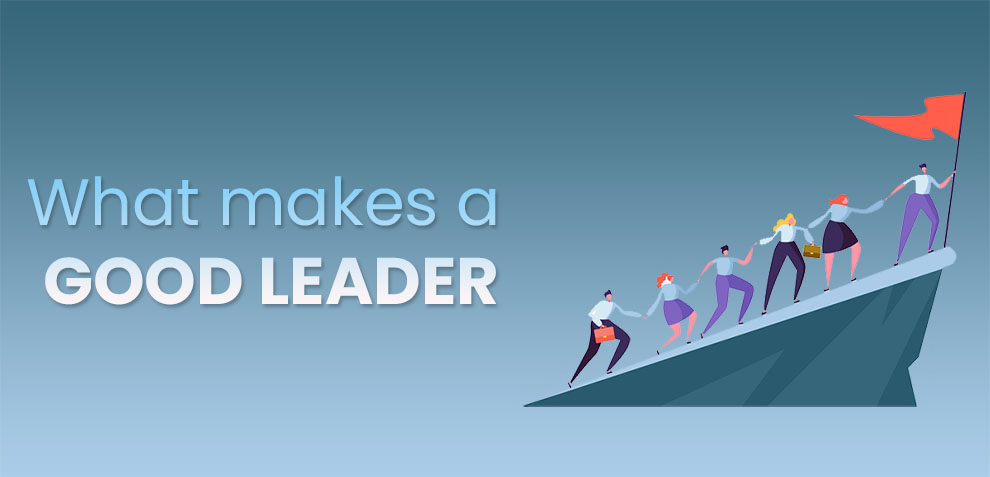 What makes a good leader