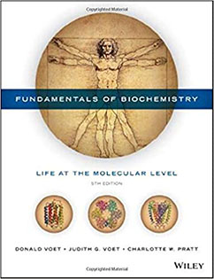Fundamentals of Biochemistry: Life at the Molecular Level 5th Edition