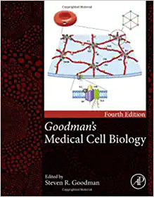 Goodman's Medical Cell Biology 4th Edition