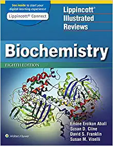 Lippincott Illustrated Reviews: Biochemistry (Lippincott Illustrated Reviews Series) Eighth, North American Edition