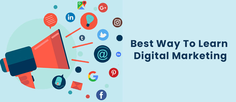 Best way to learn digital marketing