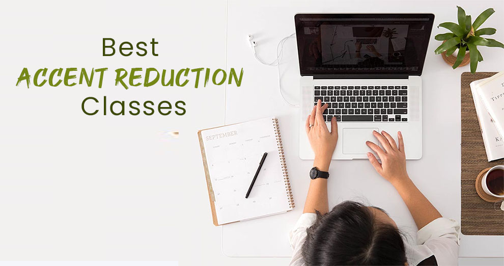Best Accent Reduction Classes