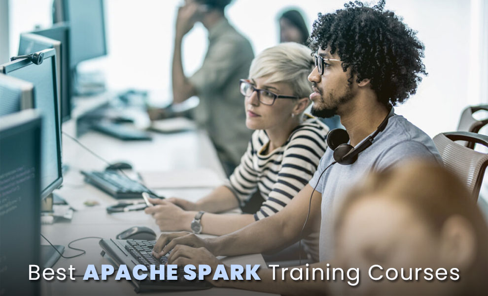 Best Apache Spark Training Courses
