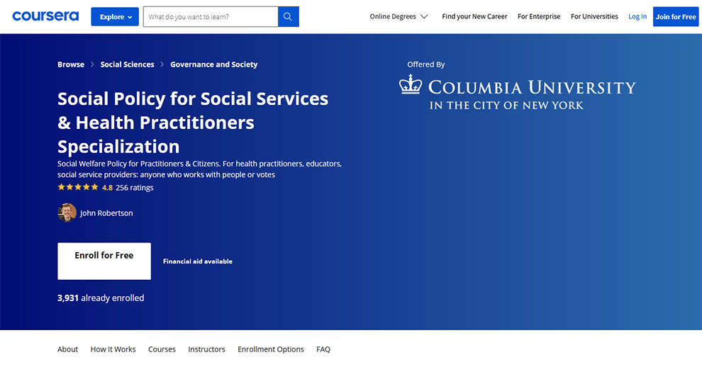 Social Policy for Social Services & Health Practitioners Specialization – Offered by Columbia University
