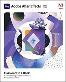  Adobe After Effects Classroom in a Book (2022 release) 1st Edition