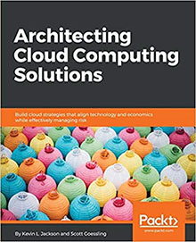 Architecting Cloud Computing Solutions