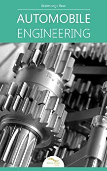 Automobile Engineering: by Knowledge flow Kindle Edition