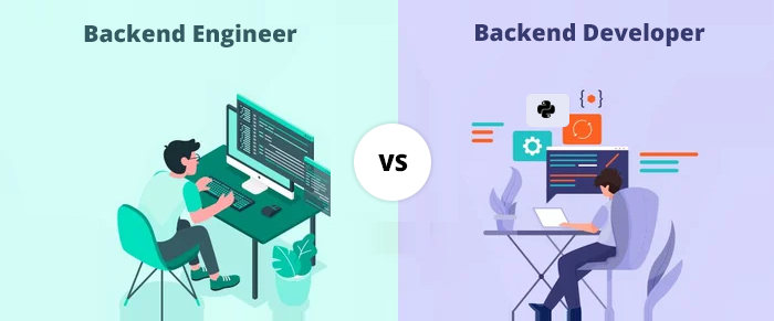 Backend Engineer vs Backend Developer