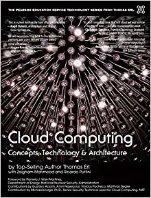 Cloud Computing: Concepts, Technology & Architecture