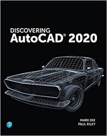 Discovering AutoCAD 2020 1st Edition