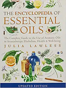 Encyclopedia of Essential Oils