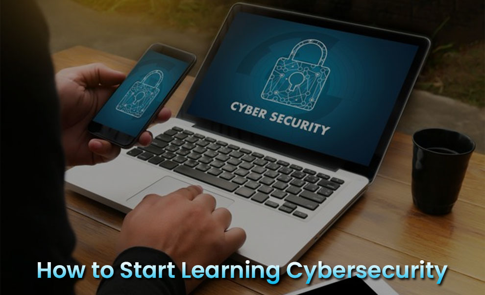 How to Start Learning Cybersecurity