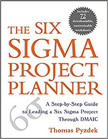 The Six Sigma Project Planner: A Step-by-Step Guide to Leading a Six Sigma Project through DMAIC