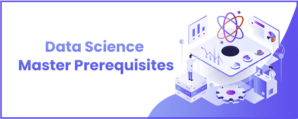 Data Science Master Prerequisites