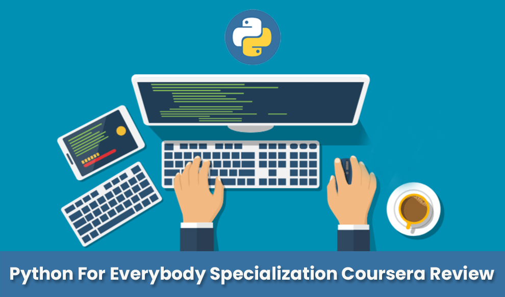 Python for Everybody Specialization Coursera review