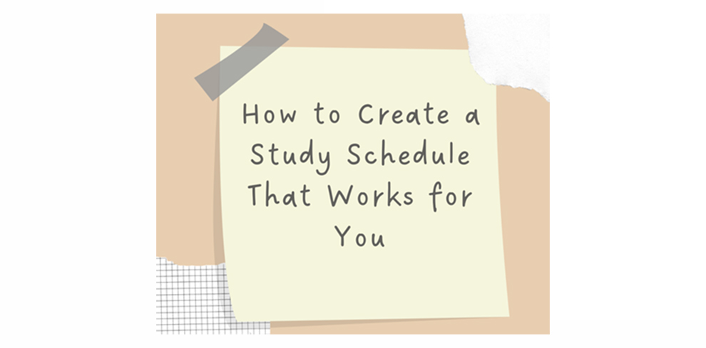 Create A Study Schedule That Works