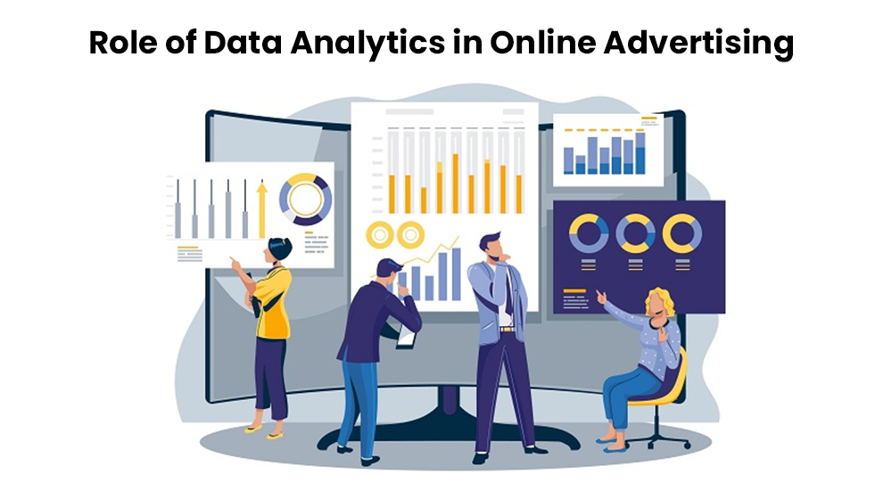 Role of Data Analytics in Online Advertising