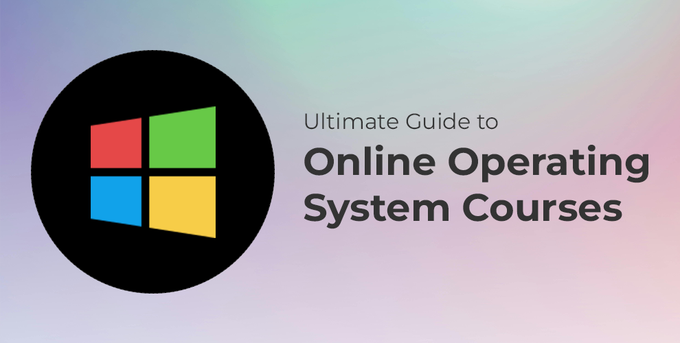 Online Operating System Courses