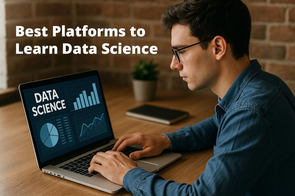 Best Platforms to Learn Data Science